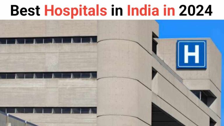 Best Hospitals in India